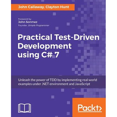 Practical Test-Driven Development using C# 7 - Paperback