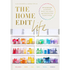 The Home Edit Life: The No-Guilt Guide to Owning What You Want and Organizing Everything - Hardcover