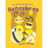 The Wonderful World of Honeybees - Hardcover
