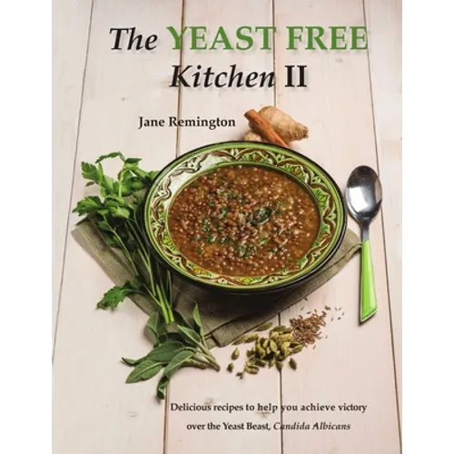 The Yeast-Free Kitchen II - Paperback