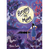 Burying the Moon - Hardcover
