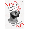 Notes on the Art of Life - Paperback