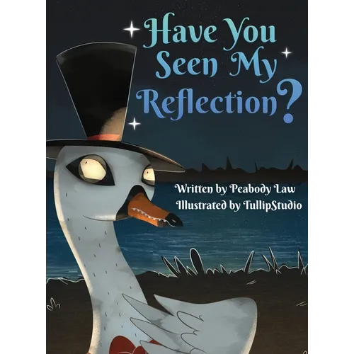 Have You Seen My Reflection? - Hardcover