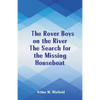 The Rover Boys on the River The Search for the Missing Houseboat - Paperback