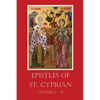 The Epistles of St. Cyprian: Letters 1-41 - Paperback