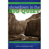 Showdown in the Big Quiet: Land, Myth, and Government in the American West - Paperback