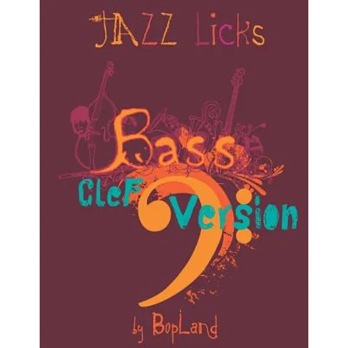 Jazz Licks: Bass Clef Version - Paperback