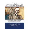 The Atheist's Mass: La Comédie Humaine: La Messe de l'Athée - Paperback