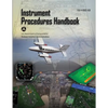 Instrument Procedures Handbook: Faa-H-8083-16b - Paperback