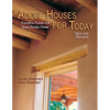Adobe Houses for Today: Flexible Plans for Your Adobe Home - Paperback