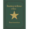 Daughters of Republic of Texas - Vol II - Paperback