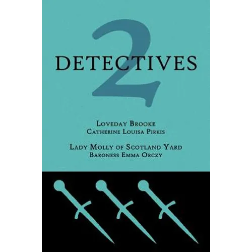 2 Detectives: Loveday Brooke / Lady Molly of Scotland Yard - Paperback