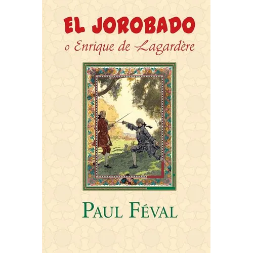 El Jorobado o Enrique de Lagardere - Paperback
