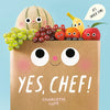 Yes, Chef!: It's Snack Time - Board Book