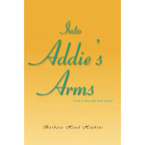 Into Addie's Arms - Paperback
