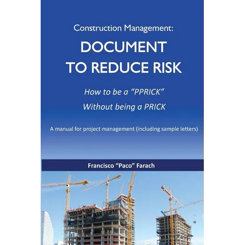 Construction Management: Document to Reduce Risk - Paperback