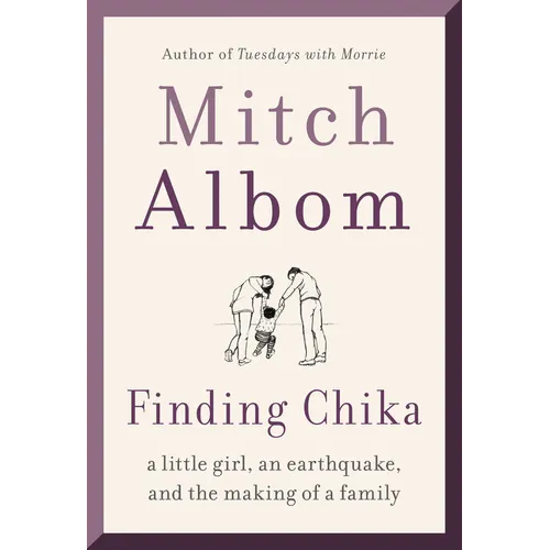 Finding Chika: A Little Girl, an Earthquake, and the Making of a Family - Paperback