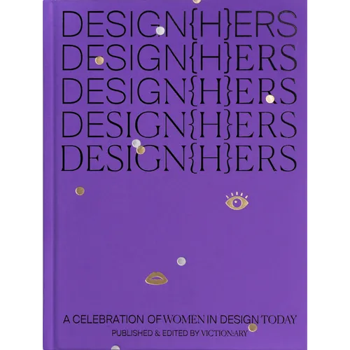 Design{h}ers: A Celebration of Women in Design Today - Hardcover