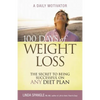 100 Days of Weight Loss: The Secret to Being Successful on Any Diet Plan - Paperback
