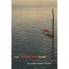 The Extractive Zone: Social Ecologies and Decolonial Perspectives - Paperback