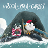 La Roca de Mila Y Carlos - Hardcover