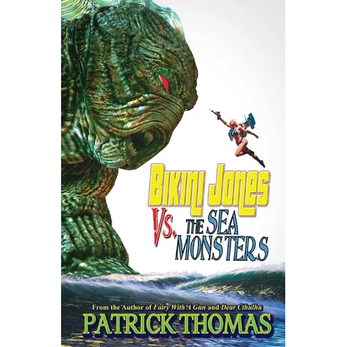 Bikini Jones Vs. The Sea Monsters - Paperback