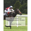 The American Thoroughbred Horse - Paperback