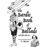 The Bardic Book of Ballads and other tales too... - Hardcover
