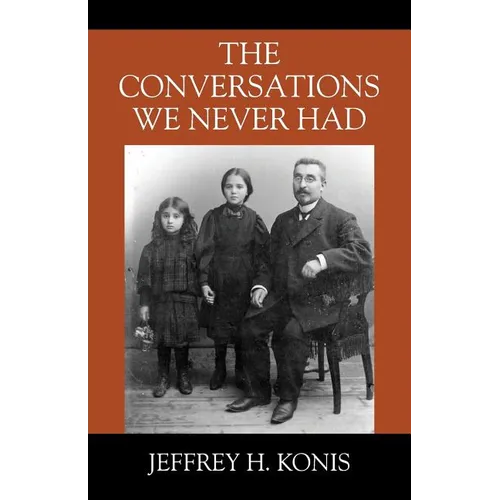 The Conversations We Never Had - Paperback