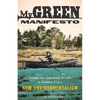 My Green Manifesto: Down the Charles River in Pursuit of a New Environmentalism - Paperback