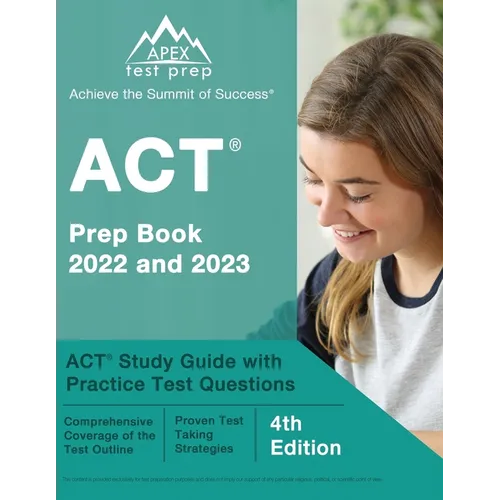 ACT Prep Book 2022 and 2023: ACT Study Guide with Practice Test Questions [4th Edition] - Paperback