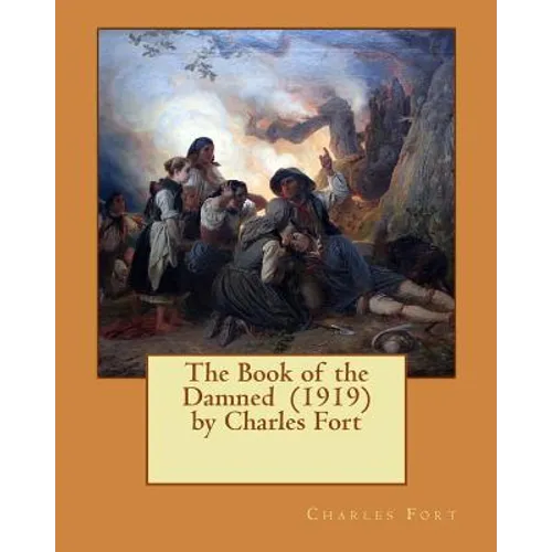 The Book of the Damned (1919) by Charles Fort - Paperback