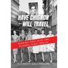 Have Chignon-Will Travel - Hardcover