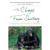 The Chimps of Fauna Sanctuary: A True Story of Resilience and Recovery - Paperback