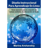 Diseño Instruccional para Aprendizaje En Línea: Guía esencial para la creación de cursos exitosos de educación en línea. - Paperback