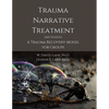 Trauma Narrative Treatment: A Trauma Recovery Model for Groups - Paperback