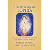 The Mystery of Sophia: Bearer of the New Culture: The Rose of the World - Paperback