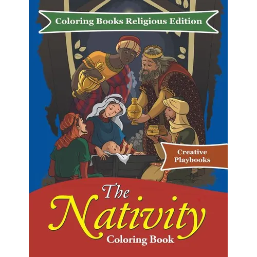 The Nativity Coloring Book - Coloring Books Religious Edition - Paperback