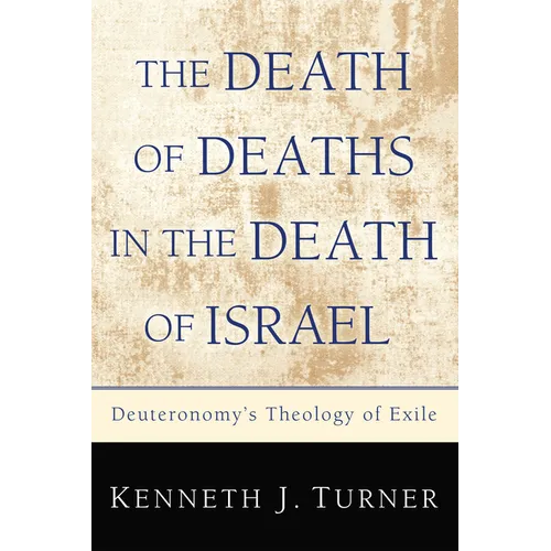 The Death of Deaths in the Death of Israel - Hardcover