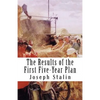 The Results of the First Five-Year Plan - Paperback