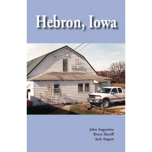 Hebron, Iowa: A History - Paperback