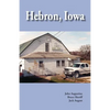 Hebron, Iowa: A History - Paperback