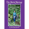 This Mortal Marriage: Poems of Love, Lament and Praise - Hardcover