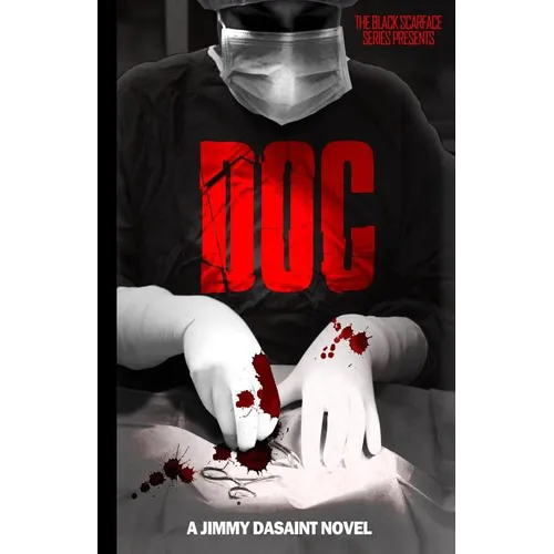 Black Scarface Series Presents "DOC": "Doc" - Paperback