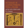 Dictionary of Leather-Working Tools, c.1700-1950 and the Tools of Allied Trades - Paperback