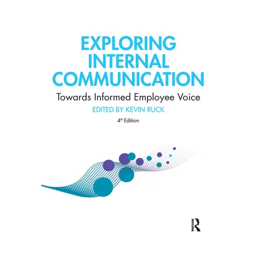 Exploring Internal Communication: Towards Informed Employee Voice - Paperback