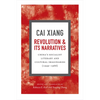 Revolution and Its Narratives: China's Socialist Literary and Cultural Imaginaries, 1949-1966 - Paperback