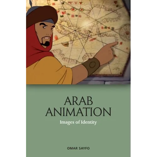 Arab Animation: Images of Identity - Paperback