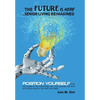 The Future Is Here: Senior Living Reimagined - Hardcover