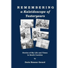 Remembering a Kaleidoscope of Yesteryears: Stories of My Life and Times in South Carolina - Paperback